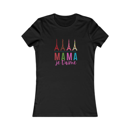 Women's Tee: MAMA, je t'aime