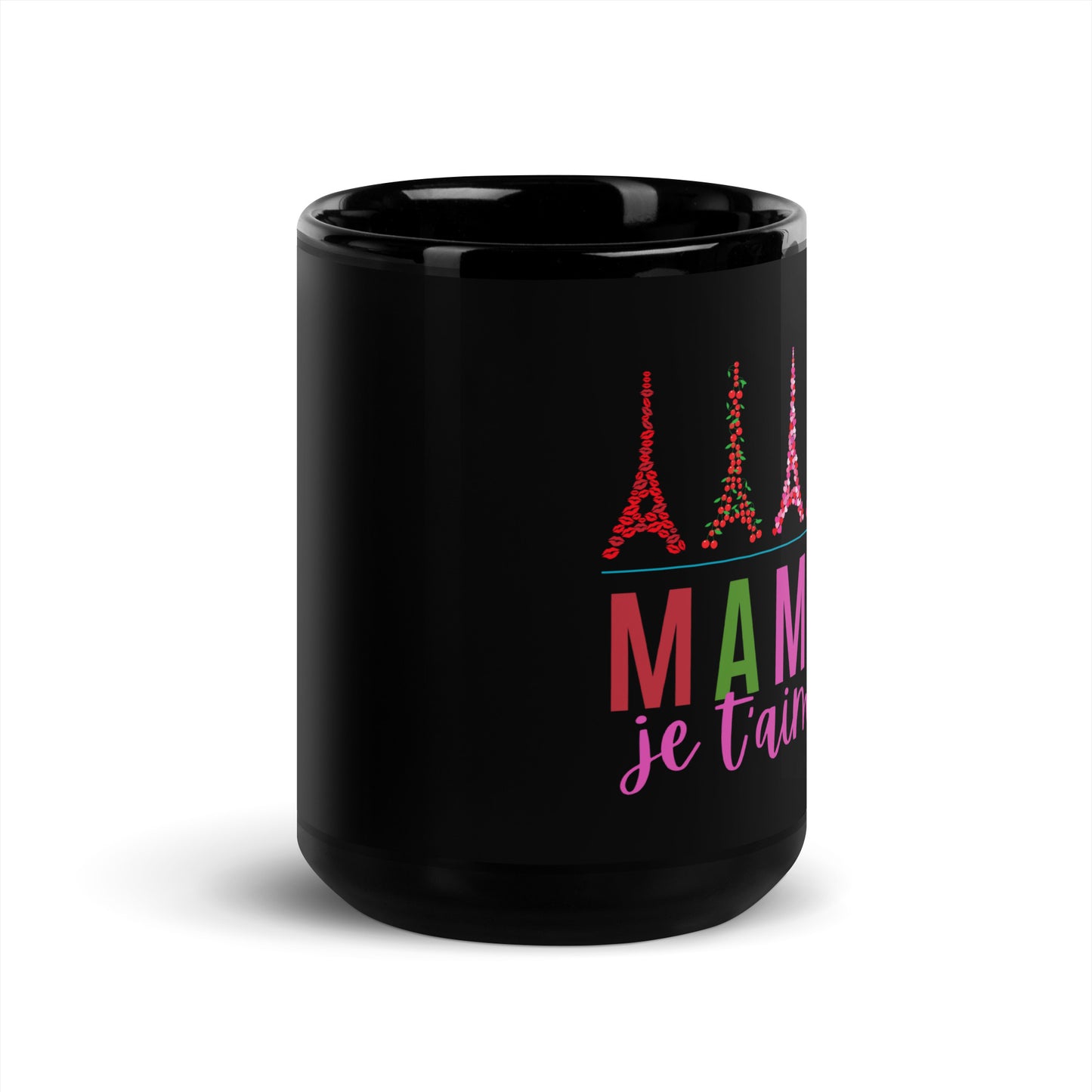 Black Mug: MAMA je t'aime