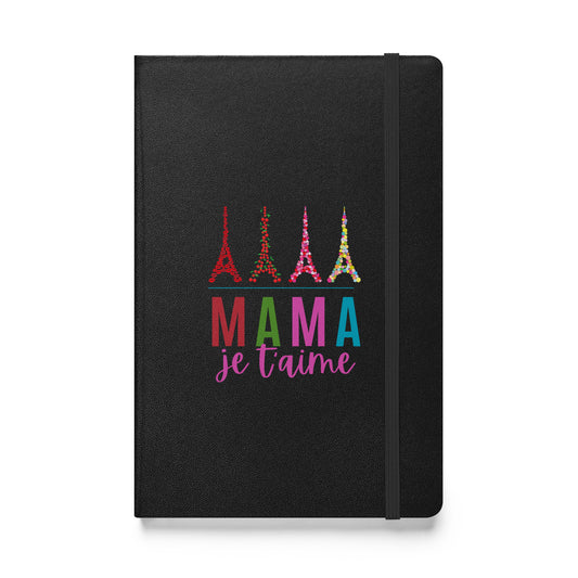 Hardcove notebook: MAMA, je t'aime