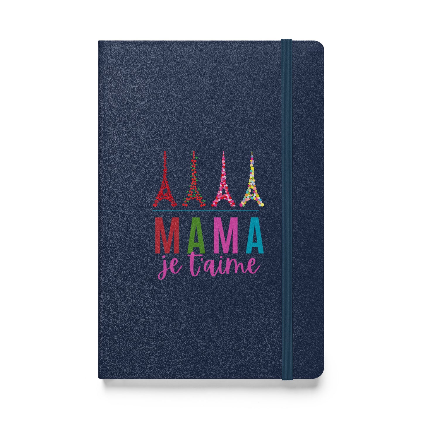 Hardcove notebook: MAMA, je t'aime