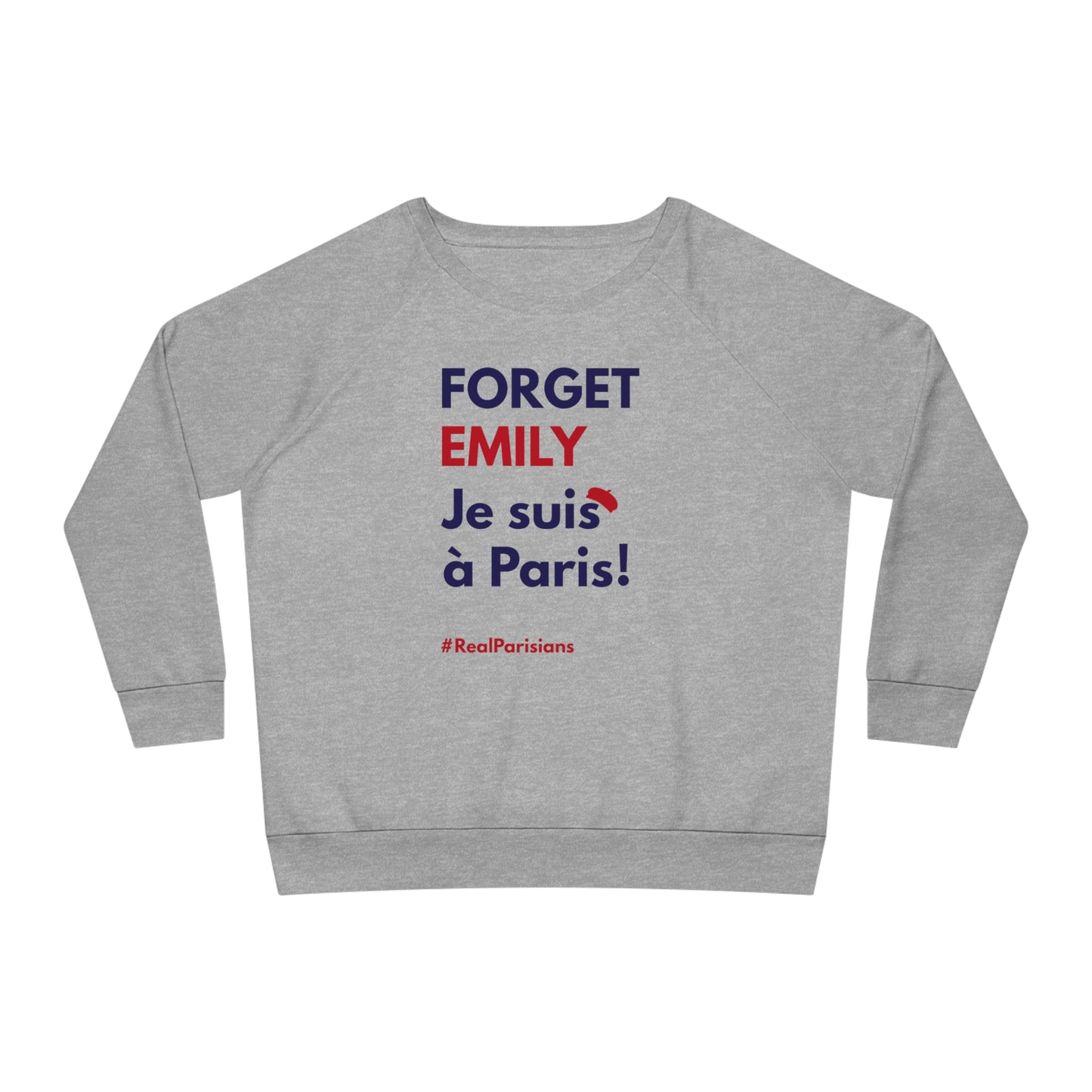 Sweatshirt: Forget Emily je suis à Paris