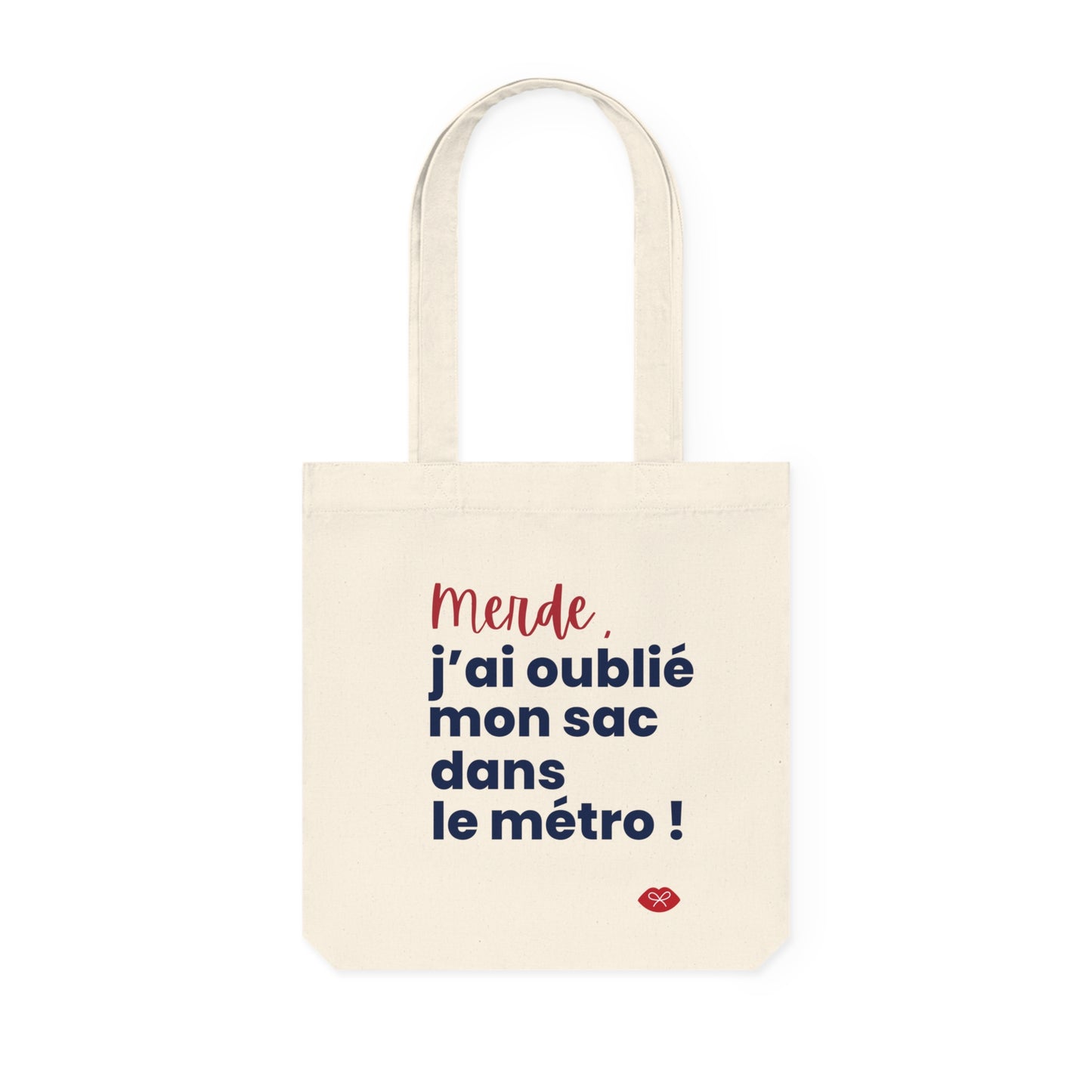 Tote Bag: Merde, j'ai oublié mon sac dans le métro!