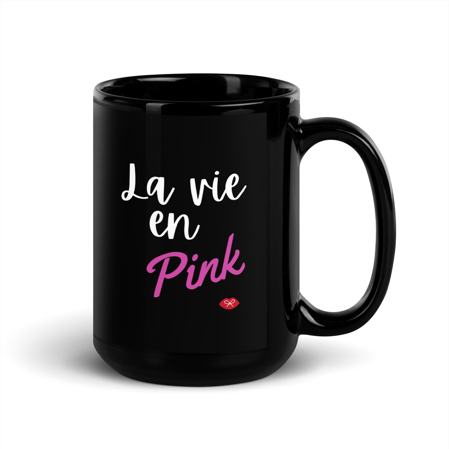 Black Glossy Mug -La vie en PINK