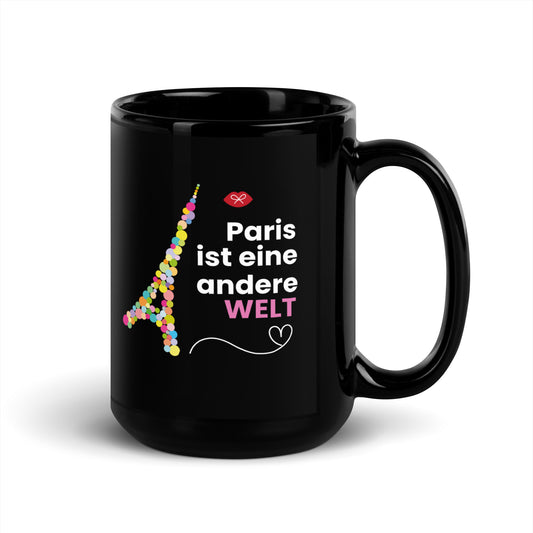 Black Glossy Mug: Paris ist eine andere Welt (Deutsch)