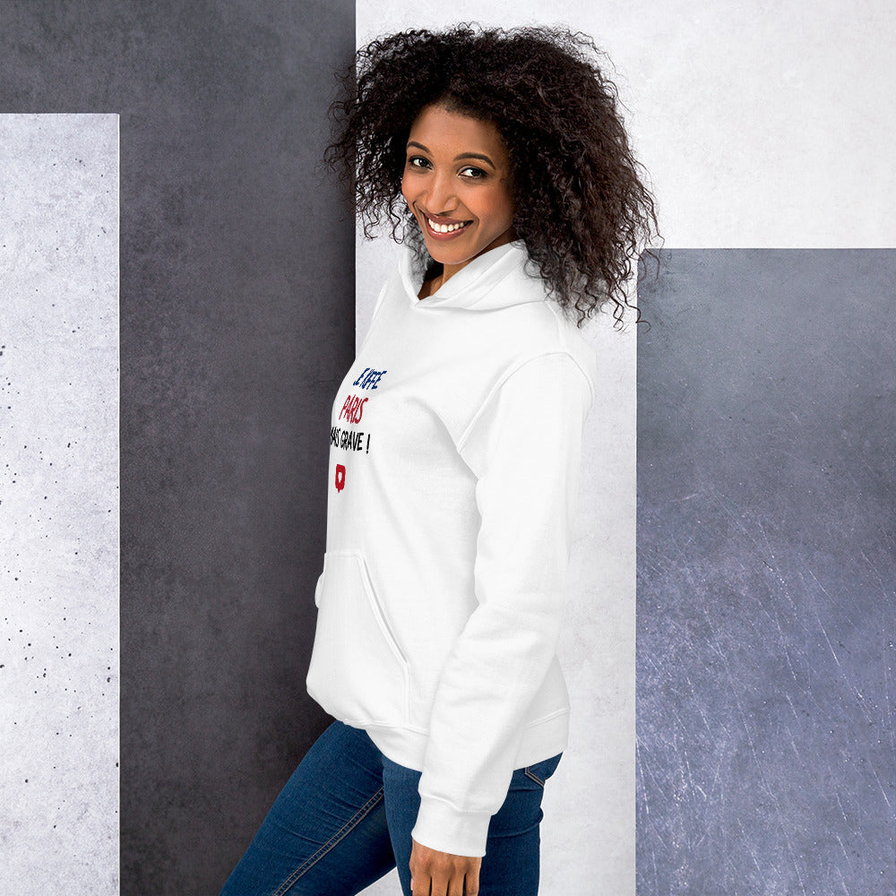 Unisex Hoodie: Je kiffe Paris mais grave!