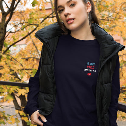Unisex Long Sleeve Tee: Je kiffe Paris mais grave!