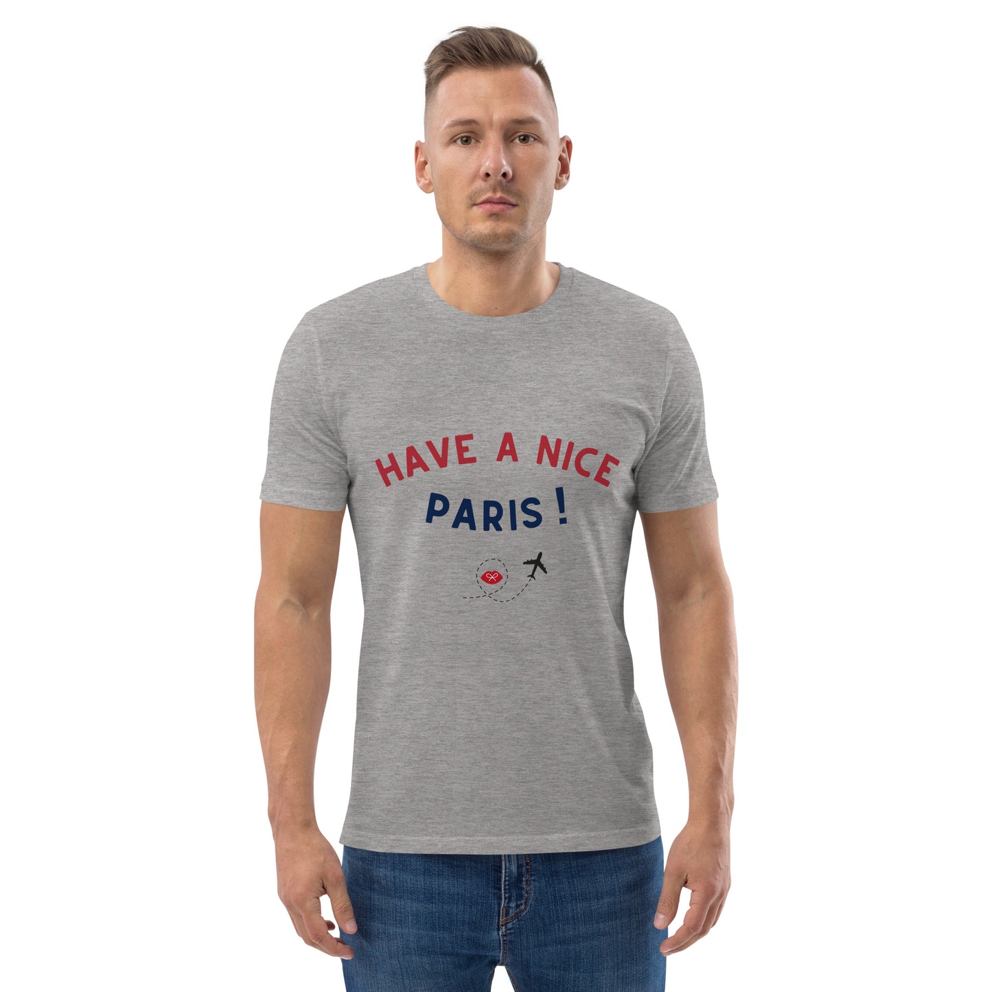 Unisex t-shirt: Have a nice Paris!