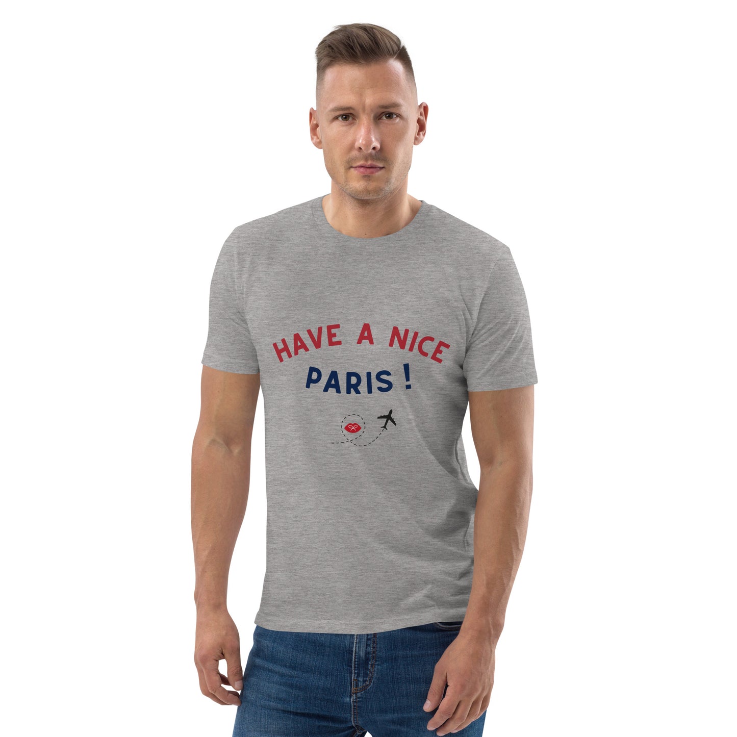 Unisex t-shirt: Have a nice Paris!