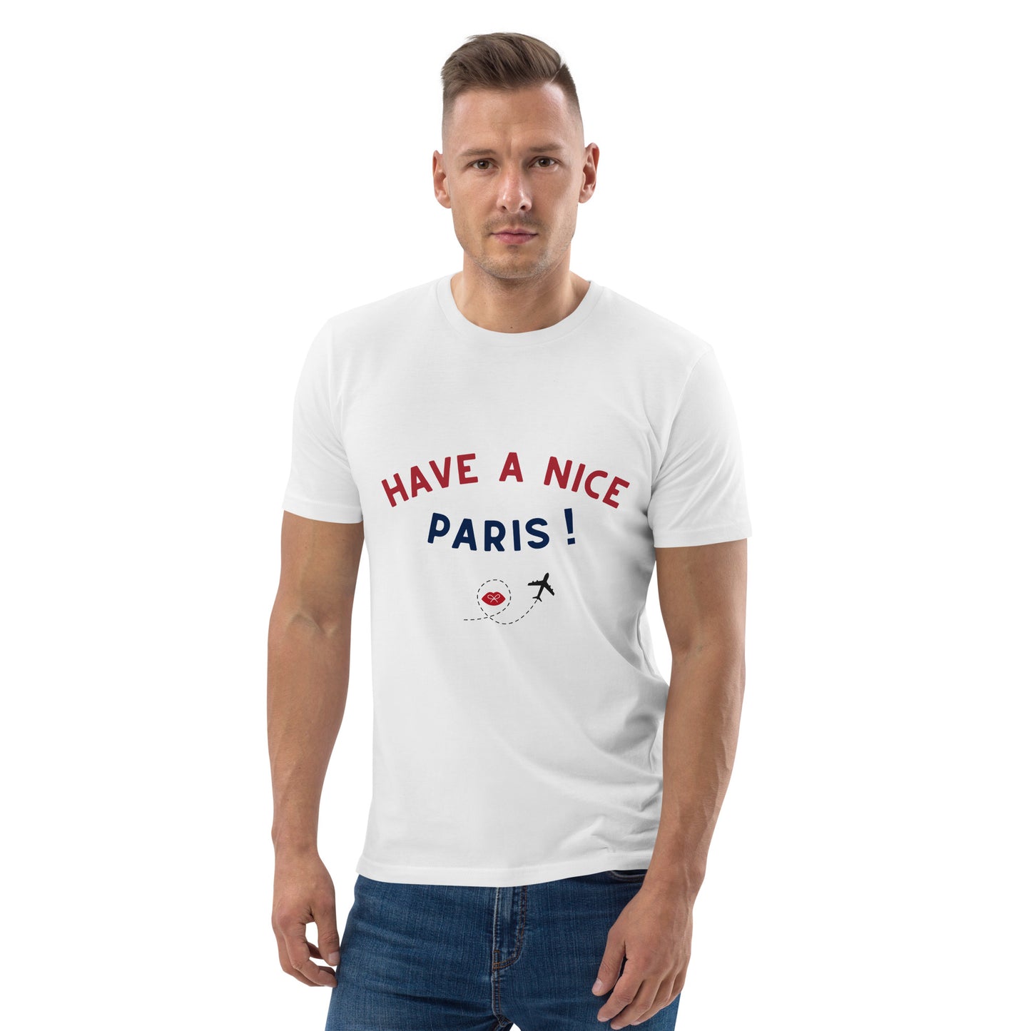 Unisex t-shirt: Have a nice Paris!