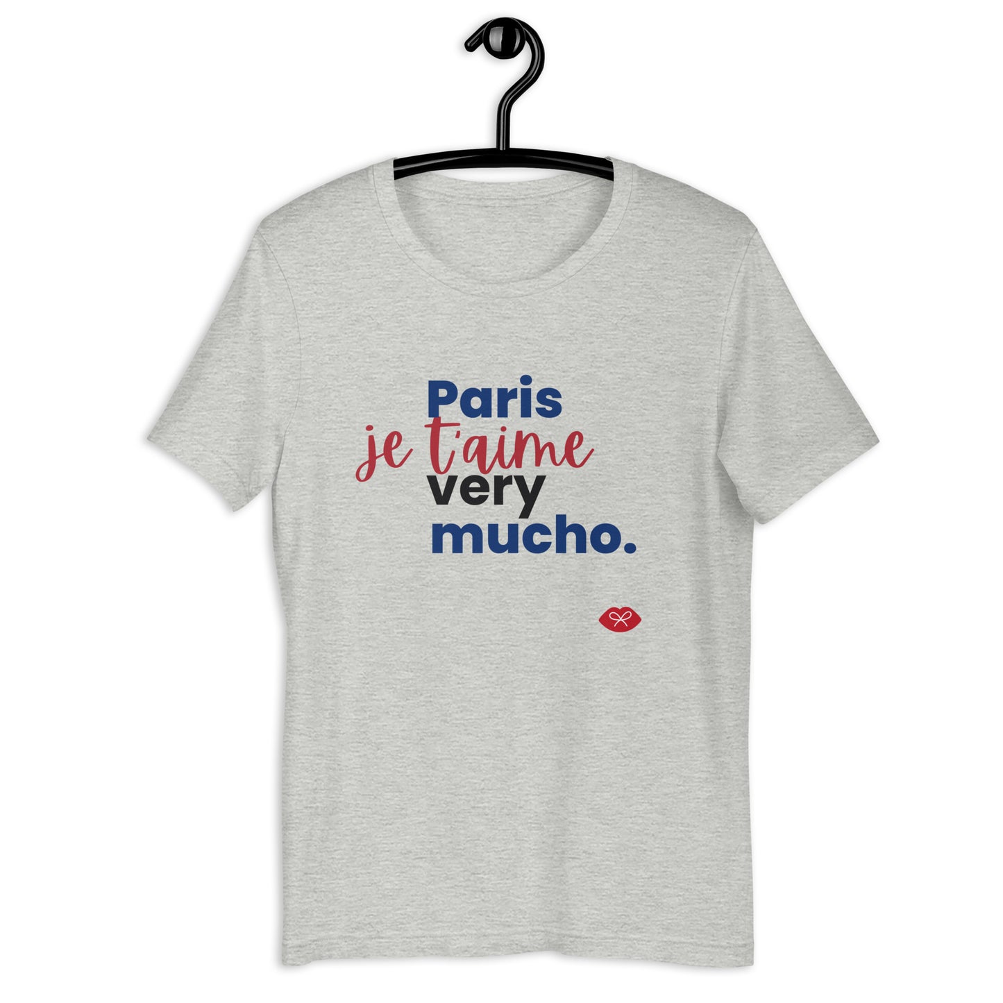 Unisex t-shirt: Paris je t'aime very mucho